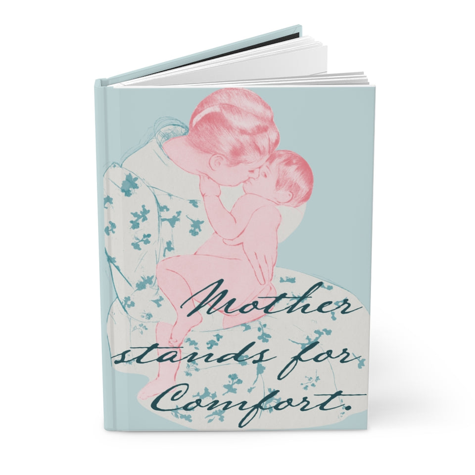 Carnet à couverture rigide "Mother stands for comfort" - écriture verte